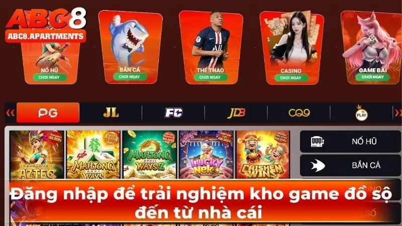 Đăng nhập ABC8 - Hướng dẫn thao tác nhanh gọn cho tân binh 2 Đăng nhập để trải nghiệm kho game đồ sộ đến từ nhà cái