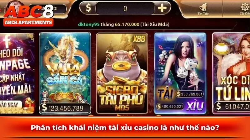 Chia sẻ cách chơi tài xỉu casino ABC8 hiệu quả, dễ thắng 1 Phân tích khái niệm tài xỉu casino là như thế nào?