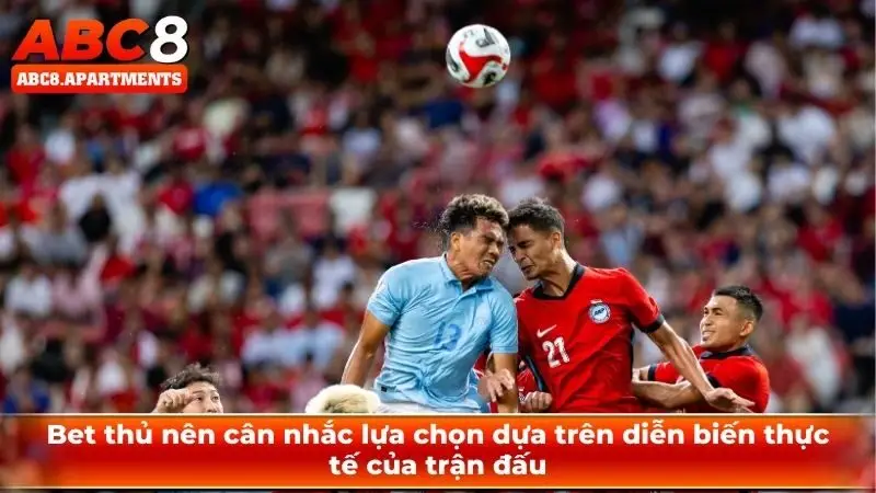 Tips bóng đá là gì? Đâu là những phương pháp chơi hiệu quả? 2 Bet thủ nên cân nhắc lựa chọn dựa trên diễn biến thực tế của trận đấu